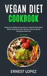 Vegan Diet Cookbook - Ernest Lopez