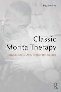 Classic Morita Therapy - Peg LeVine