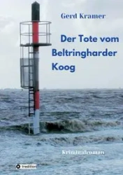 Der Tote vom Beltringharder Koog - Kramer Gerd