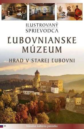 Zamek w Starej Lubowli. Hrad v Starej.. wer. SK - praca zbiorowa