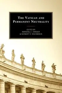 The Vatican and Permanent Neutrality - Breger Marshall J.