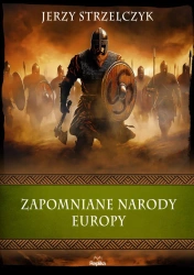Zapomniane narody Europy - Jerzy Strzelczyk