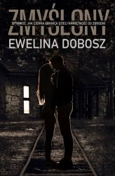 Zmyślony - Ewelina Dobosz