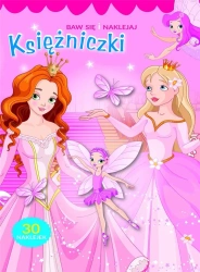 Baw się i naklejaj. Księżniczki - praca zbiorowa