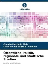 Öffentliche Politik, regionale und städtische Studien - Maia Claudio Machado