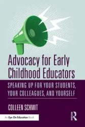 Advocacy for Early Childhood Educators - Colleen Schmit