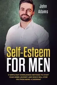 Self Esteem for Men - John Adams