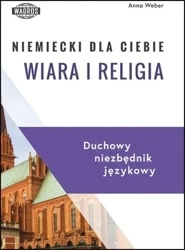Niemiecki dla Ciebie. Wiara i religia - Anna Weber