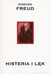 Histeria i lęk - Sigmund Freud