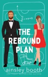 The Rebound Plan - Booth Ainsley