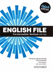 English File. 3rd edition. Pre-Intermediate. Workbook with key - Christina Latham-Koenig, Clive Oxenden, Paul Seligson
