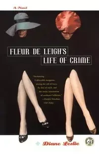 Fleur de Leigh's Life of Crime - Leslie Diane