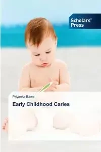 Early Childhood Caries - Bawa Priyanka