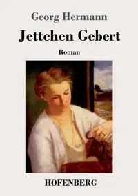 Jettchen Gebert - Hermann Georg