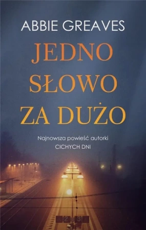 Jedno słowo za dużo - Abbie Greaves