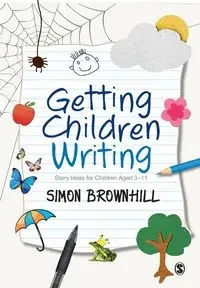 Getting Children Writing - Simon Brownhill
