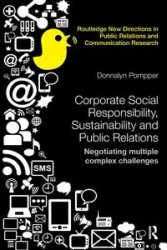 Corporate Social Responsibility, Sustainability and Public Relations - Pompper Donnalyn