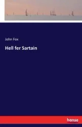 Hell fer Sartain - John Fox