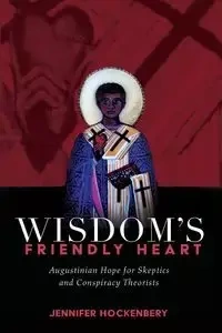 Wisdom's Friendly Heart - Jennifer Hockenbery