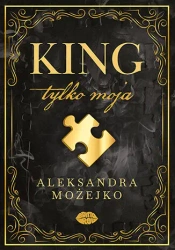 King. Tylko moja - Aleksandra Możejko