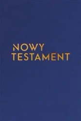 Nowy Testament z paginatorami wersja złota - Praca zbiorowa