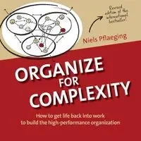 Organize for Complexity - Pflaeging Niels