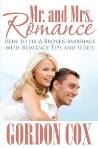 Mr. and Mrs. Romance - Gordon Cox