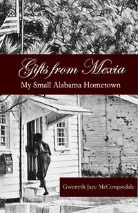Gifts from Mexia - Jaye McCorquodale Gwenyth