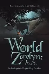 World of Zaylyn - Katrina Mandrake-Johnston