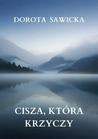 eBook Cisza, która krzyczy - Dorota Sawicka mobi epub