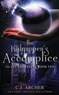 The Kidnapper's Accomplice - Archer C.J.