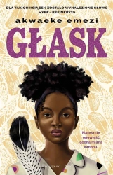 Głask - Akwaeke Emezi, Kaja Gucio