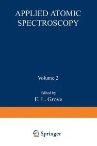 Applied Atomic Spectroscopy - Grove E. L.