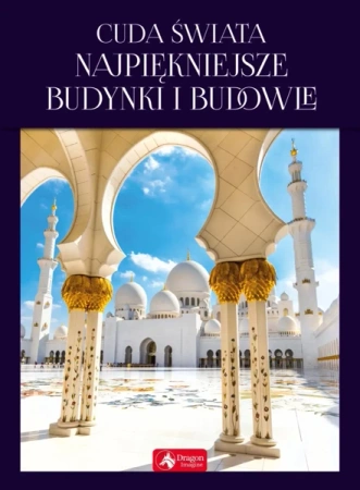 Cuda świata najpiękniejsze budynki i budowle - Magdalena M. Kastelik