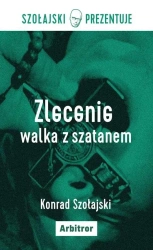 Zalecenie: walka z szatanem - Konrad Szołajski