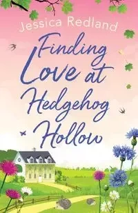 Finding Love at Hedgehog Hollow - Jessica Redland