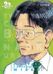 20th Century Boys – Chłopaki z XX wieku. Tom 4 - Naoki Urasawa