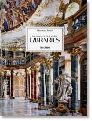 Massimo Listri. The World’s Most Beautiful Libraries - Elisabeth Sladek