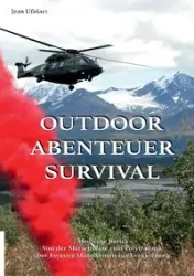 Outdoor Abenteuer Survival - Jean Ufniarz