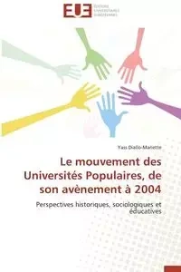 Le mouvement des universités populaires, de son avènement à 2004 - DIALLO-MARIETTE-Y