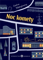Noc komety - Ewelina Matuszkiewicz