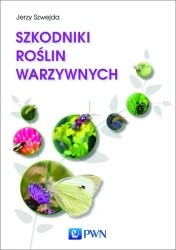 Szkodniki roślin warzywnych - Jerzy Szwejda