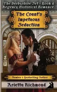 The Count's Impetuous seduction - Richmond Arietta