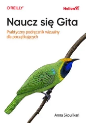 Naucz się Gita. Praktyczny podręcznik wizualny... - Anna Skoulikari