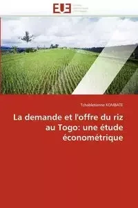 La demande et l''offre du riz au togo - KOMBATE-T