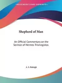Shepherd of Man - Raleigh A. S.