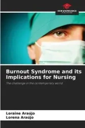 Burnout Syndrome and its Implications for Nursing - Loraine Araújo