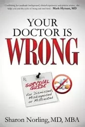 Your Doctor Is Wrong - Sharon Norling