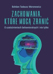 Zachowania, które mogą zranić - Bohdan Woronowicz