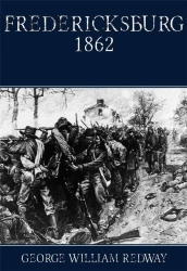 Fredericksburg 1862 - George William Redway